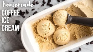 Homemade Coffee Ice Cream  The Recipe Rebel [upl. by Sale]