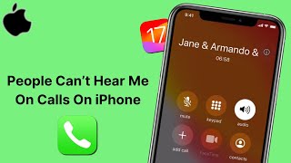 How To Fix People Cant Hear Me On Calls After iOS 175  SOLVED [upl. by Nnaytsirk764]