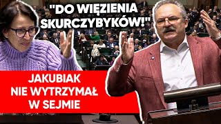 quotTo jakiś dom wariatowquot Jakubiak OSTRO w Sejmie Do więzienia skurczybyków [upl. by Romelle839]