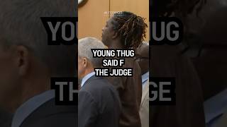 Did Young Thug Say F The Judge [upl. by Nemhauser]