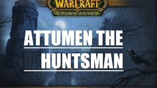 How To Attumen the Huntsman [upl. by Eran]