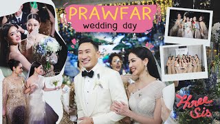 Prawfar wedding day บรรยากาศงานแต่งพราวฟ้าเสี่ยโบ๊ท 🎉💖 l ThreeSis Thesis [upl. by Eixor]