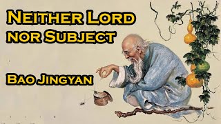 Neither lord nor subject  by Bao Jingyan  Complete audiobook  Chinese anarchism  Taoism [upl. by Hsetim]