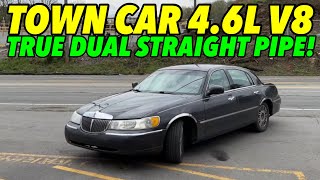 Lincoln Town Car 46L V8 w TRUE DUAL STRAIGHT PIPES [upl. by Beulah]