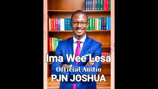 Ima Wee Lesa Official Audio  Pjn Joshua 2024 [upl. by Skardol]