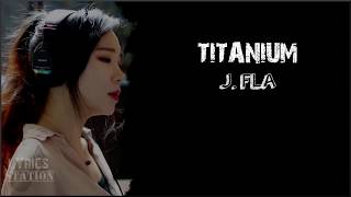 Lyrics David Guetta ft Sia  Titanium JFla cover [upl. by Aihsel]