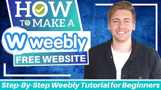 Weebly Tutorial for Beginners  Build A PROFESSIONAL Website For FREE [upl. by Farman384]