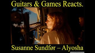 Guitars amp Games Reacts Susanne Sundfør – Alyosha music reaction [upl. by Blondell]