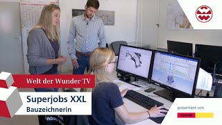 Superjobs XXL  Bauzeichnerin  Welt der Wunder [upl. by Bronk]