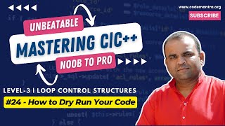 24  How to Dry Run Your Code  Mastering in CC  CODEMANTRA  2024 [upl. by Oman]