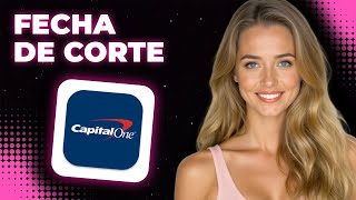 Cómo SABER la FECHA de CORTE de Mi TARJETA de CRÉDITO Capital One [upl. by Lorn]