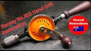 Stanley 803 Hand Drill Restoration  Vintage Egg Beater Drill [upl. by Keel]