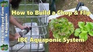 How to Build an Aquaponic System  Chop amp Flip IBC Build [upl. by Alled]