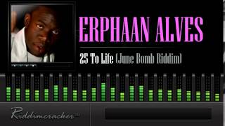 Erphaan Alves  25 To LIfe June Bomb Riddim Soca 2014 [upl. by Legnaesoj407]