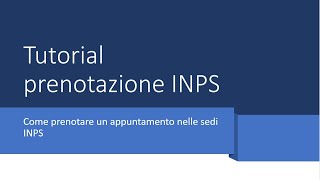 Tutorial prenotazione appuntamento sede Inps [upl. by Salakcin]