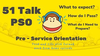 51TALK PRESERVICEORIENTATION PSO I 51 TALK –PRESERVICE ORIENTATION PSO [upl. by Ahsahtan]