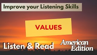 American English Listening Practice Intermediate US Reading English Practice Values [upl. by Ayotahc]