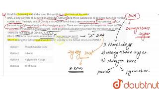 Read the following text and answer thequestion on the basis of the same DNA a long polymer of [upl. by Irehs]