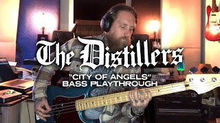 The Distillers  City Of Angels Ryan Sinnott Bass Playthrough [upl. by Pius]