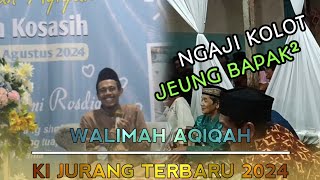 WALIMAH AQIQAH 2024 KI JURANG ALIAS TB ENJI MUNJAZI AWALI  NGAJI BARI SEURI [upl. by Onitnerolf]