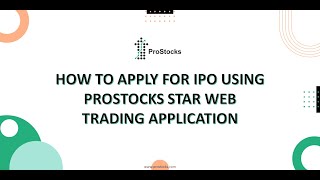 How to apply for IPO from ProStocks Star Web Trading Application [upl. by Ylrebmik]