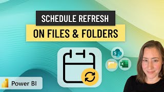 How to Schedule REFRESH on File amp Folder Sources in Power BI [upl. by Johathan101]