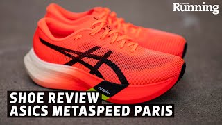 SHOE REVIEW Asics Metaspeed Paris [upl. by Bertle]