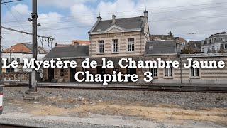 Le Mystère de la Chambre Jaune  Gaston Leroux  Chapitre 3 [upl. by Nnailuj]