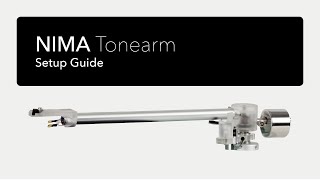 NIMA Tonearm  Configuration Guide [upl. by Abdulla634]