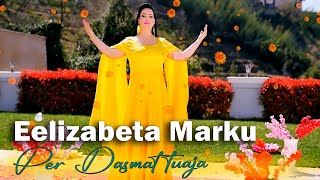 Elizabeta Marku  Per Dasmat tuaja  FenixProduction Official Video [upl. by Margalit]