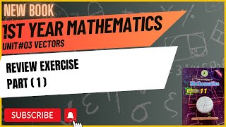 11 Class Mathematics  Vectors  Review Exercise Part 1  Chapter 3  Sindh text New book [upl. by Tamiko]