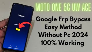 Moto one 5G UW ace Google Frp Bypass Android 11 Last Update And Method Without Pc [upl. by Lakim]