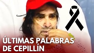 Último Video de CEPILLÍN en el Hospital antes de Fallecer [upl. by Adel]