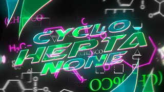 CYCLOHEXANONE SEQUEL CYCLOHEPTANONE By Me amp More Geometry Dash 211 [upl. by Alvarez]