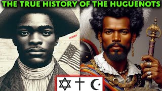 The True History Origin amp Ethnicity of The Huguenots  quotFrench Protestantsquot  Moors  Sephardic [upl. by Yanetruoc537]