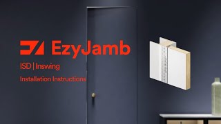 EzyJamb Inswing ISD Installation Guide [upl. by Mellie878]