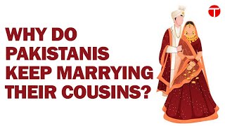 Why do Pakistanis keep marrying their cousins  The Express Tribune [upl. by Gerard]