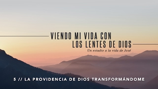 5  La providencia de Dios transformándome [upl. by Aubrey]