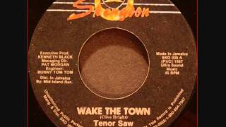 Tenor Saw Wake The Town amp Dub [upl. by Brest]