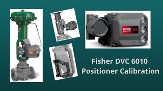 How to Install amp Calibrate Fisher DVC 6200 Positioner [upl. by Nomolos778]