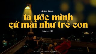 Nỗi Lòng Của Một Người Lớn  Hoàng Green Official MV  ta ước mình cứ mãi như trẻ con [upl. by Martella]