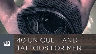 40 Unique Hand Tattoos For Men [upl. by Normandy]