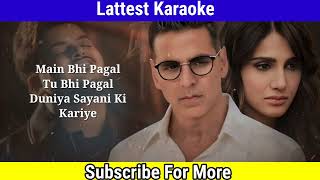 Chal Ve Dilaa Song Karaoke With LYRICS Vishal Mishra  Rochak Kohli  Akshay Kumar Khel Khel Mein [upl. by Oiciruam]