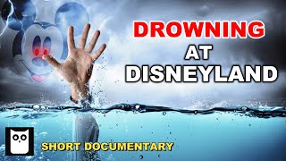 Death At Disneyland  Two True Stories  Short Documentary [upl. by Darelle897]