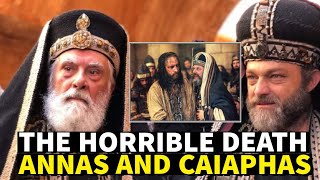 THE HORRIBLE DEATH OF ANNAS AND CAIAPHAS THE SADUCEES WHO KILLED JESUS [upl. by Pomfret]