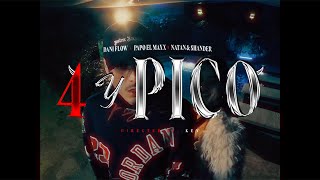 Dani Flow Natan amp Shander Papo El Maxx  4 Y Pico Official Video [upl. by Petrick]