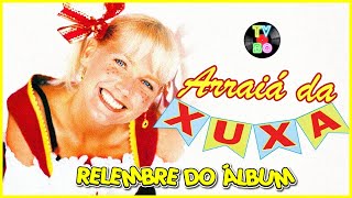 ARRAIÁ DA XUXA  ANÁLISE DO ÁLBUM  TV80 [upl. by Liagibba]