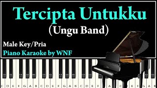 UNGU  TERCIPTA UNTUKKU Piano Karaoke Lower Key Pria [upl. by Kareem]