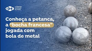 Conheça a petanca a quotbocha francesaquot jogada com bola de metal [upl. by Aika]