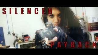 Silencer Payback Trailer [upl. by Trudie498]